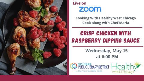 Crisp chicken and raspberries